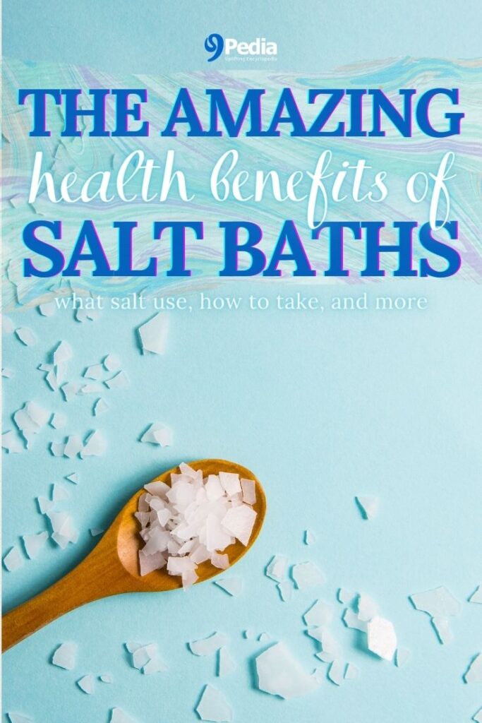 7 Amazing Health Benefits of Salt Baths - 9Pedia.com