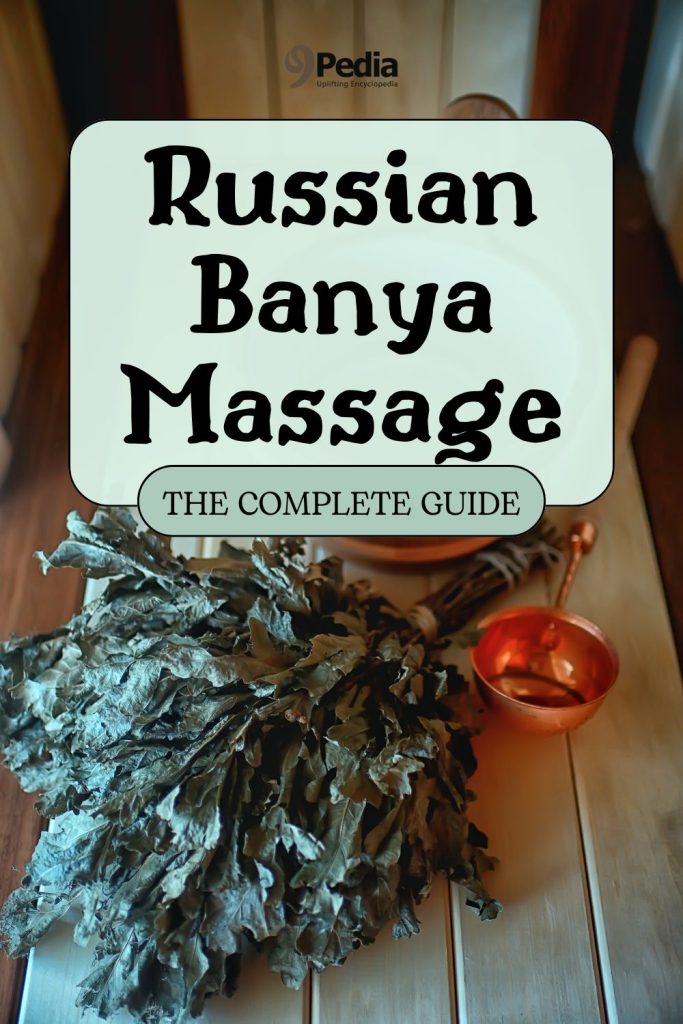 What Is Russian Banya Massage? Complete Guide to Russian Baths - 9Pedia.com